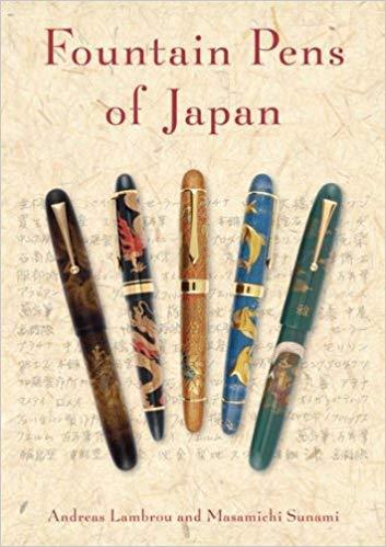 Fountain Pens Of Japan By Lambreau And Sunami